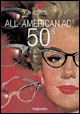 All-American ads of the 50s. Ediz. inglese, francese e tedesca