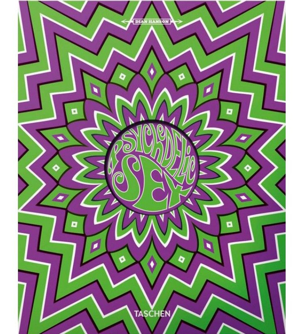 Psychedelic sex. Ediz. inglese, francese e tedesca