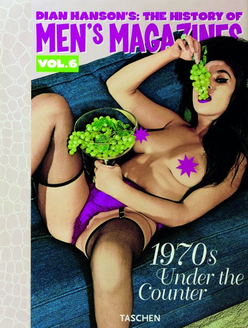 History of Men's Magazines. Ediz. inglese, francese e tedesca. Vol. 6: 1970s: under the counter
