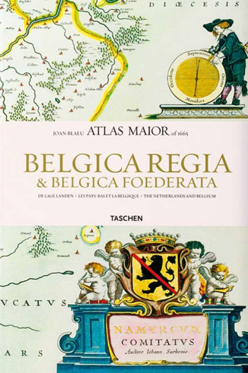 Atlas maior. Belgica regia & Belgica foederata. Ediz. inglese, francese e tedesca