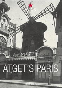 Atget's Paris. Ediz. inglese, francese e tedesca