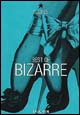 Best of Bizzarre. Ediz. inglese, francese e tedesca