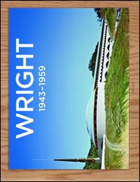 Wright. Ediz. francese, inglese e tedesca. Vol. 3