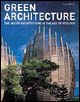 Green architecture. The art of architecture in the age of ecology