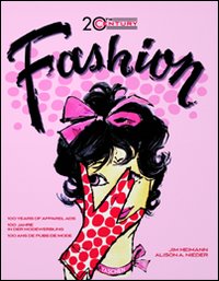 Twentieth century fashion. Ediz. italiana, spagnola e portoghese