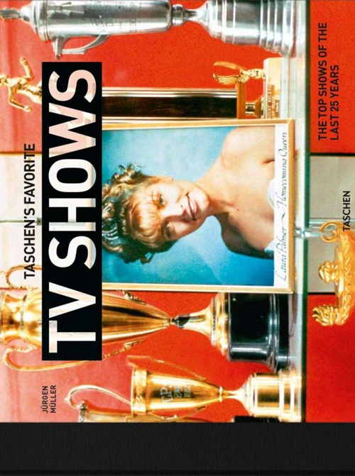 Taschen's favorite tv shows. The top shows of the last 25 years