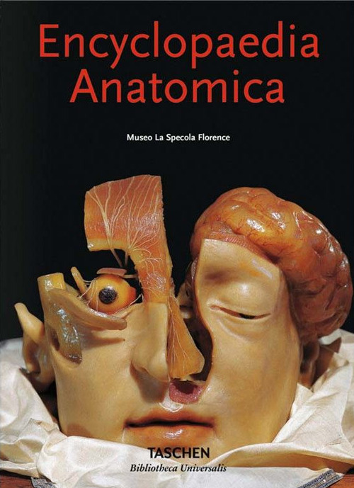 Encyclopaedia anatomica. Ediz. inglese, francese e tedesca