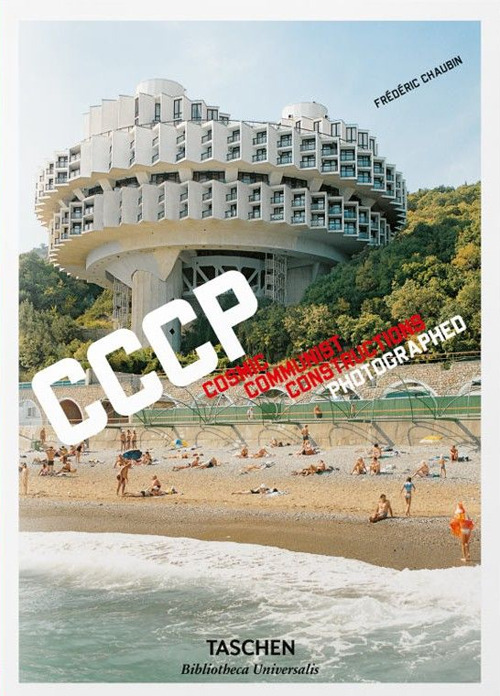 CCCP. Cosmic Communist Constructions Photographed. Ediz. inglese, francese e tedesca