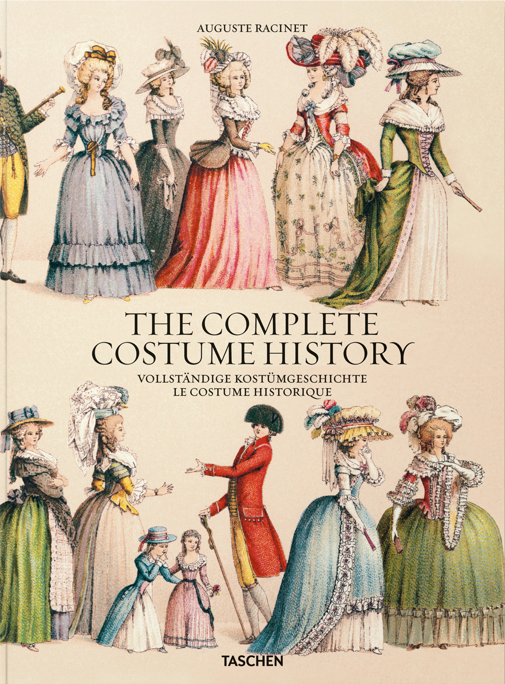 Auguste Racinet. The complete costume history. Ediz. inglese, francese e tedesca