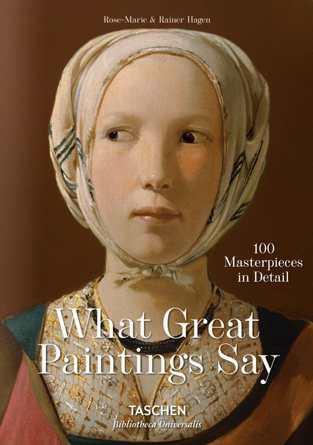 What great paintings say. 100 Masterpieces in Detail. Ediz. inglese
