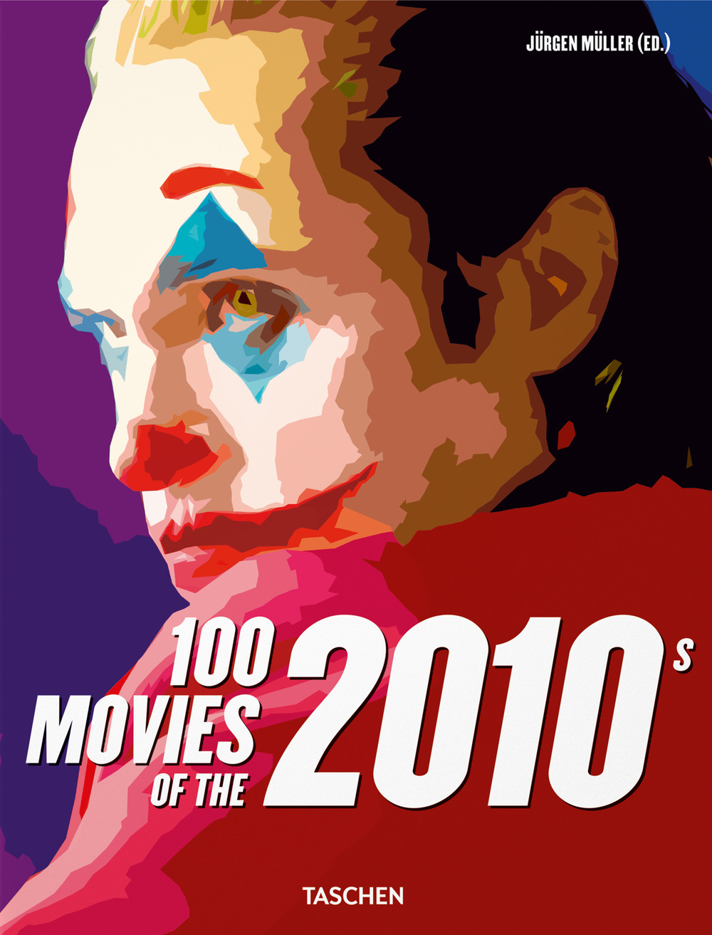 100 movies of the 2010s. Ediz. inglese