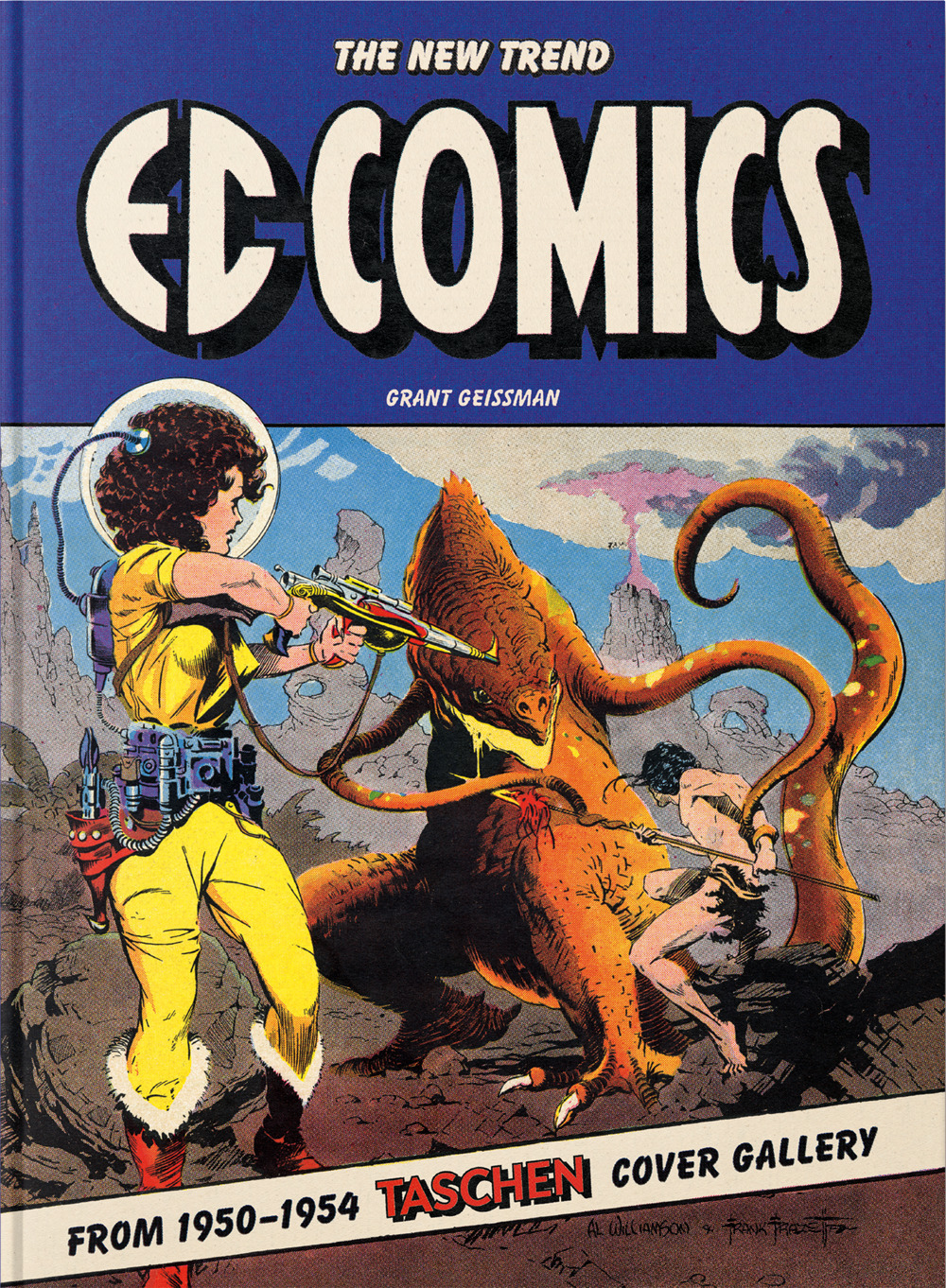 EC Comics. The New Trend 1950–54. 45th Ed. Ediz. inglese