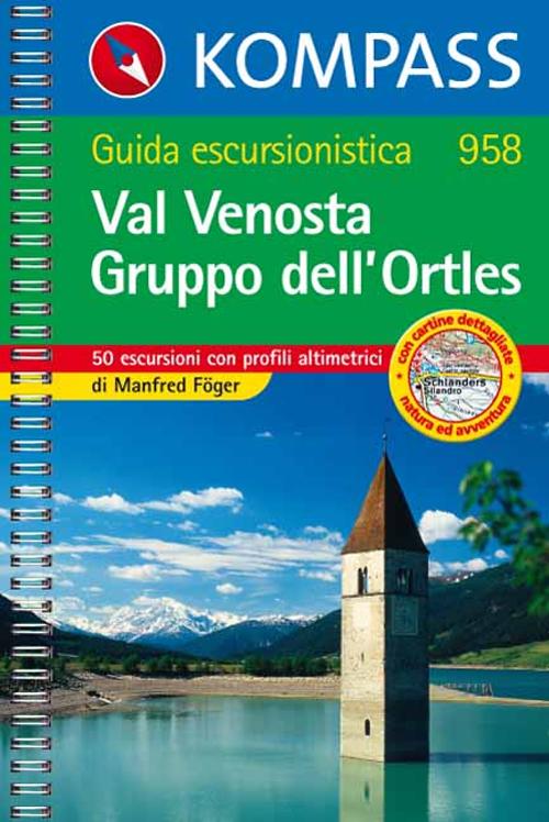 Guida turistica n. 958. Italia. Val Venosta