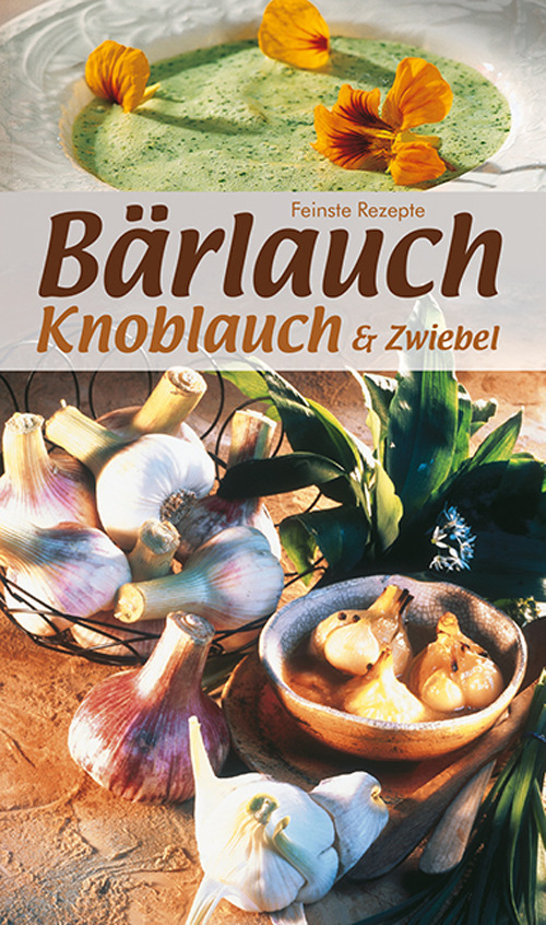 Libretto di cucina n. 1745. Bärlauch, knoblauch und zwiebel