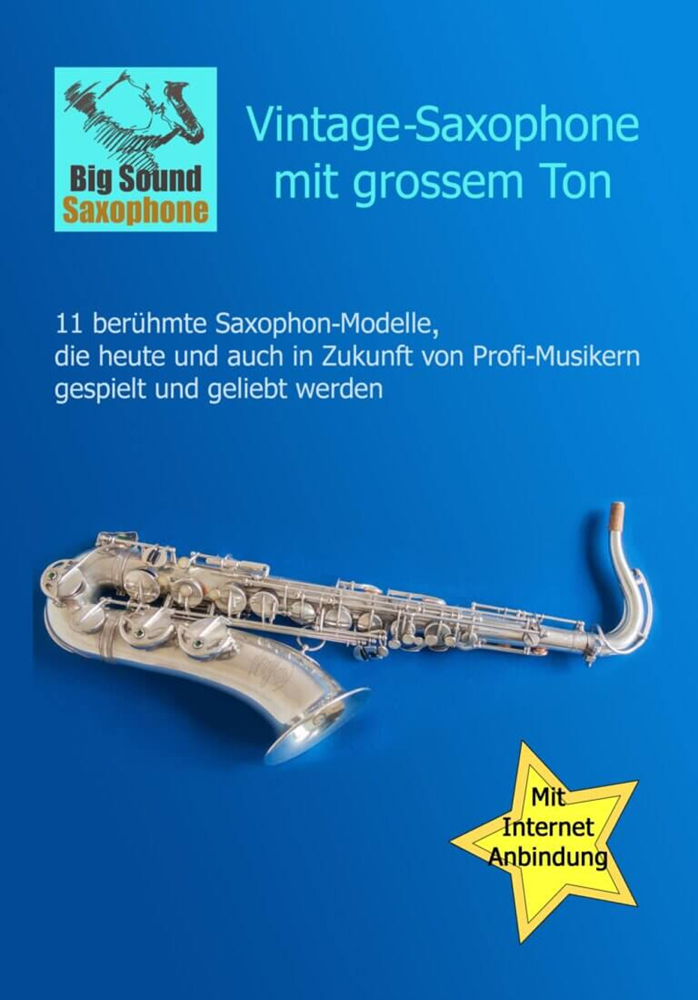 Vintage-Saxophone mit grossem Ton-11 berühmte Modelle, die heute und auch in Zukunft von Profi-Musikern gespielt und geliebt werden