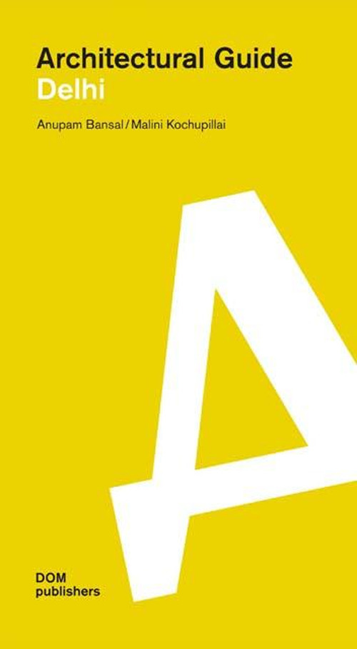 Dehli. Architectural guide