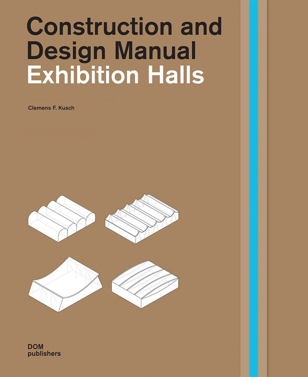 Exhibition halls. Construction and design manual