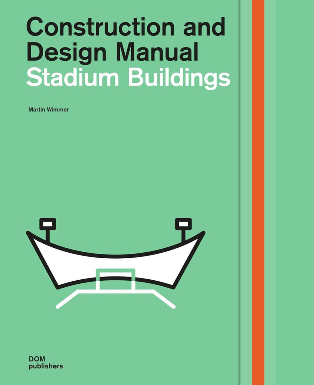 Stadium buildings. Construction and design manual