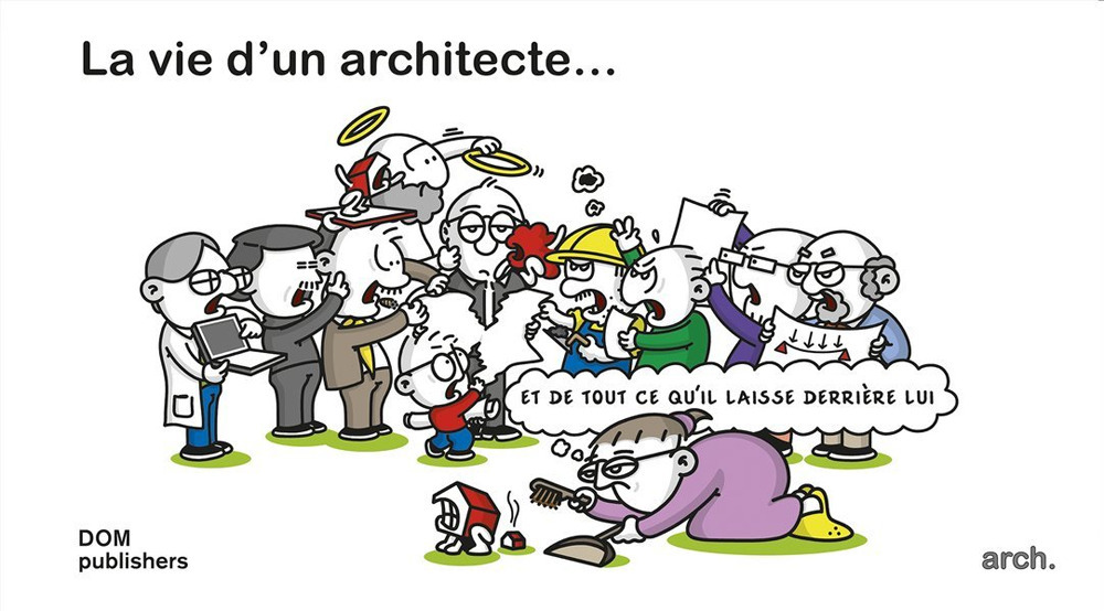 La vie d'un architecte... et de tout ce qu'il laisse derrière lui