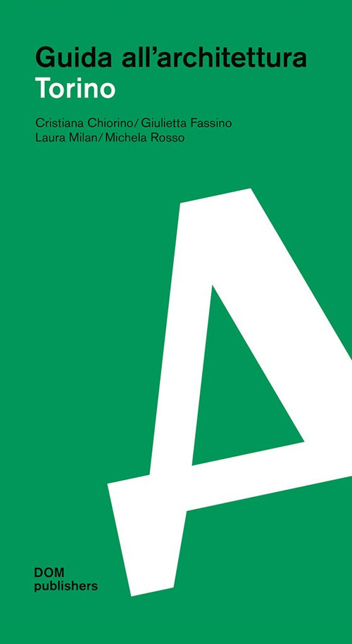 Torino. Guida all’architettura