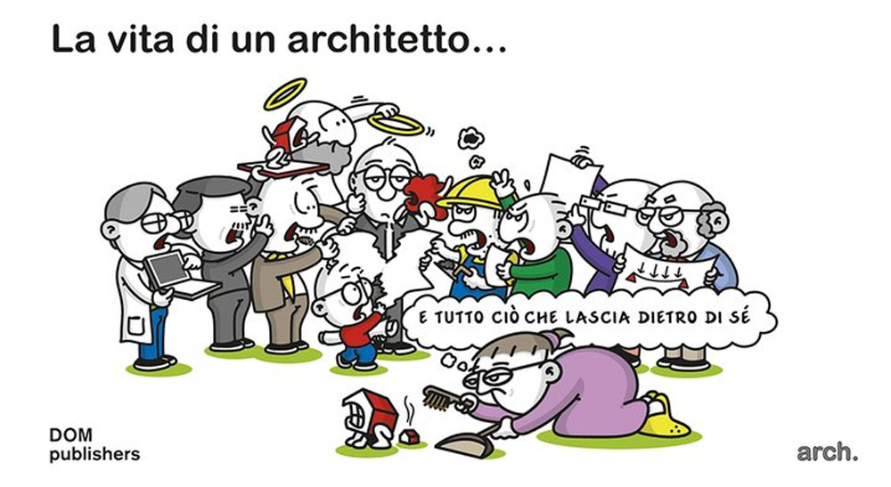 La vita di un architetto... e tutto ciò che lascia dietro di sé