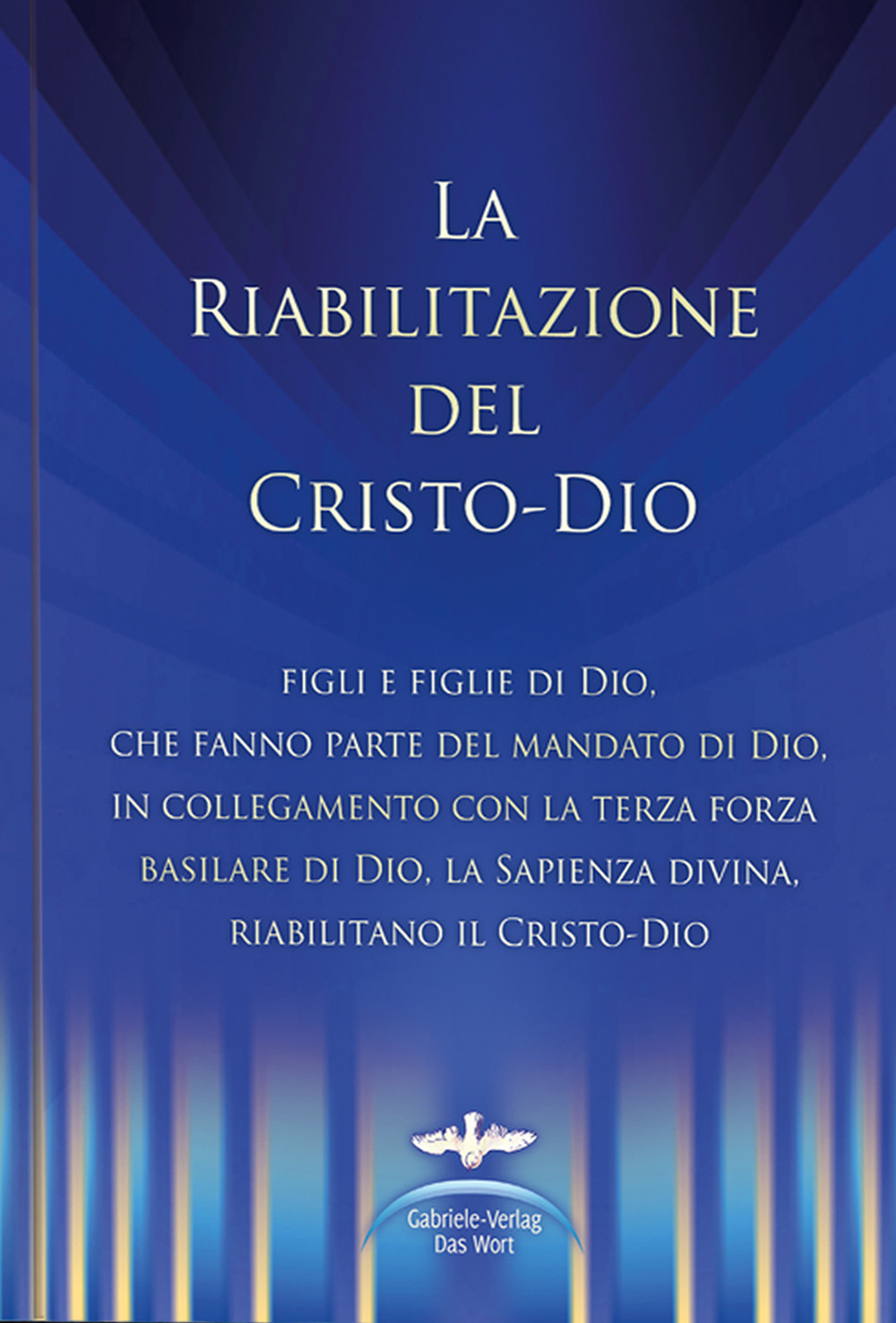 La riabilitazione del Cristo-Dio