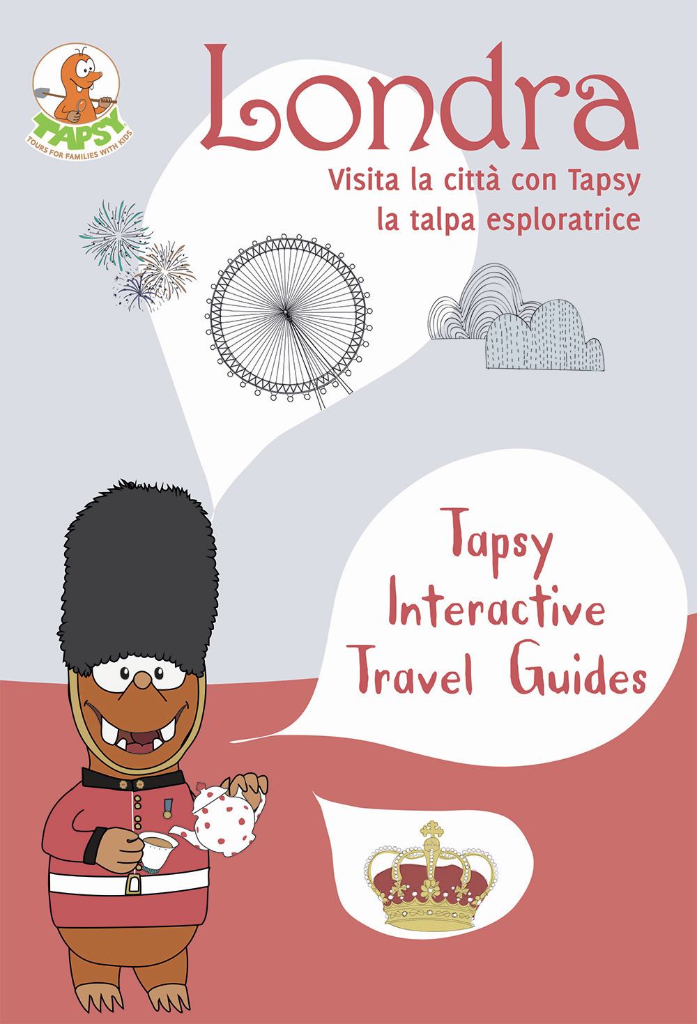 Londra. Visita la città con Tapsy la talpa esploratrice