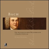 Bach. Ein biografischer Bilderbogen