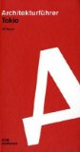 Tokio. Architekturführer