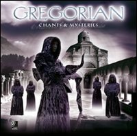Gregorian. Chants and mysteries