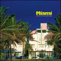 Miami. With music from the Sunshine State