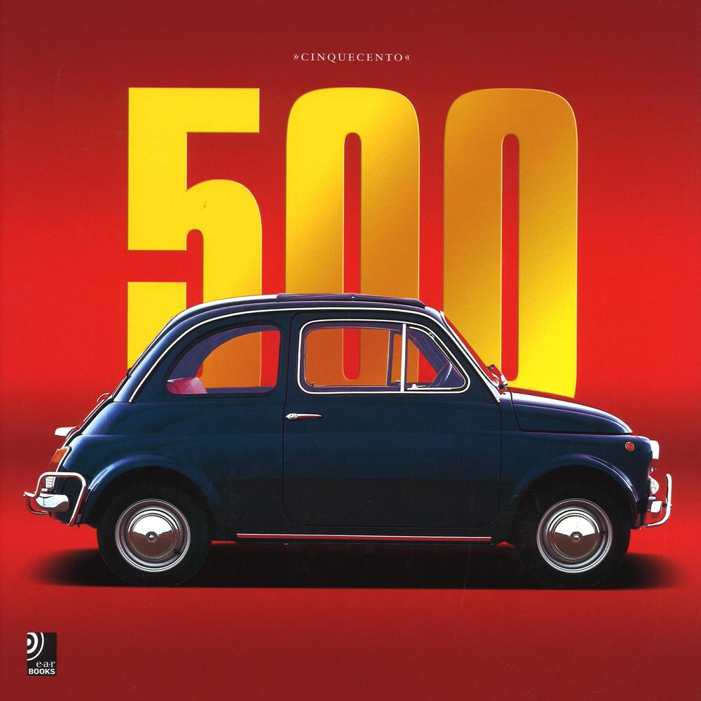 «Cinquecento». 500. Ediz. italiana, inglese e tedesca