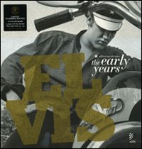 Elvis. The early years