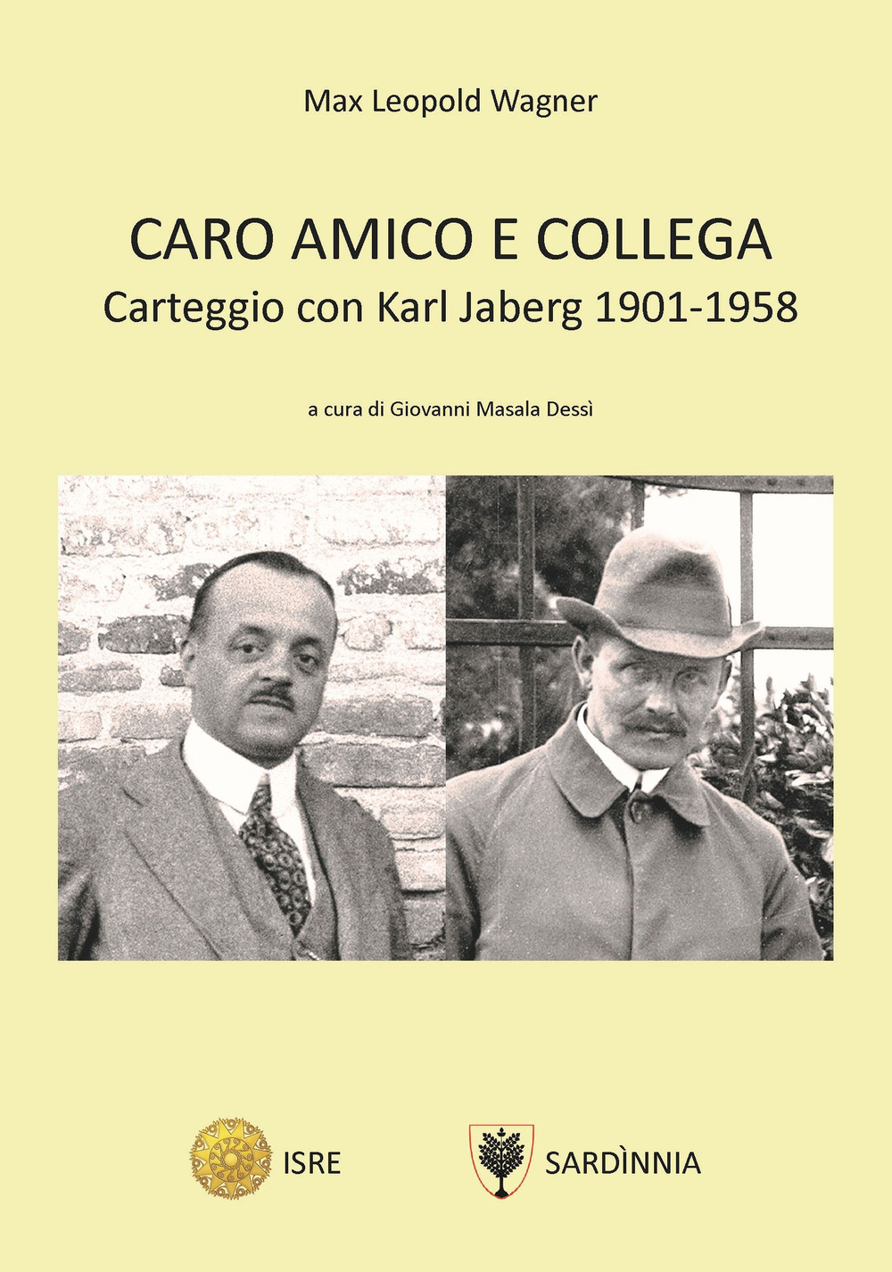Caro amico e collega. Carteggio con Karl Jaberg 1901-1958