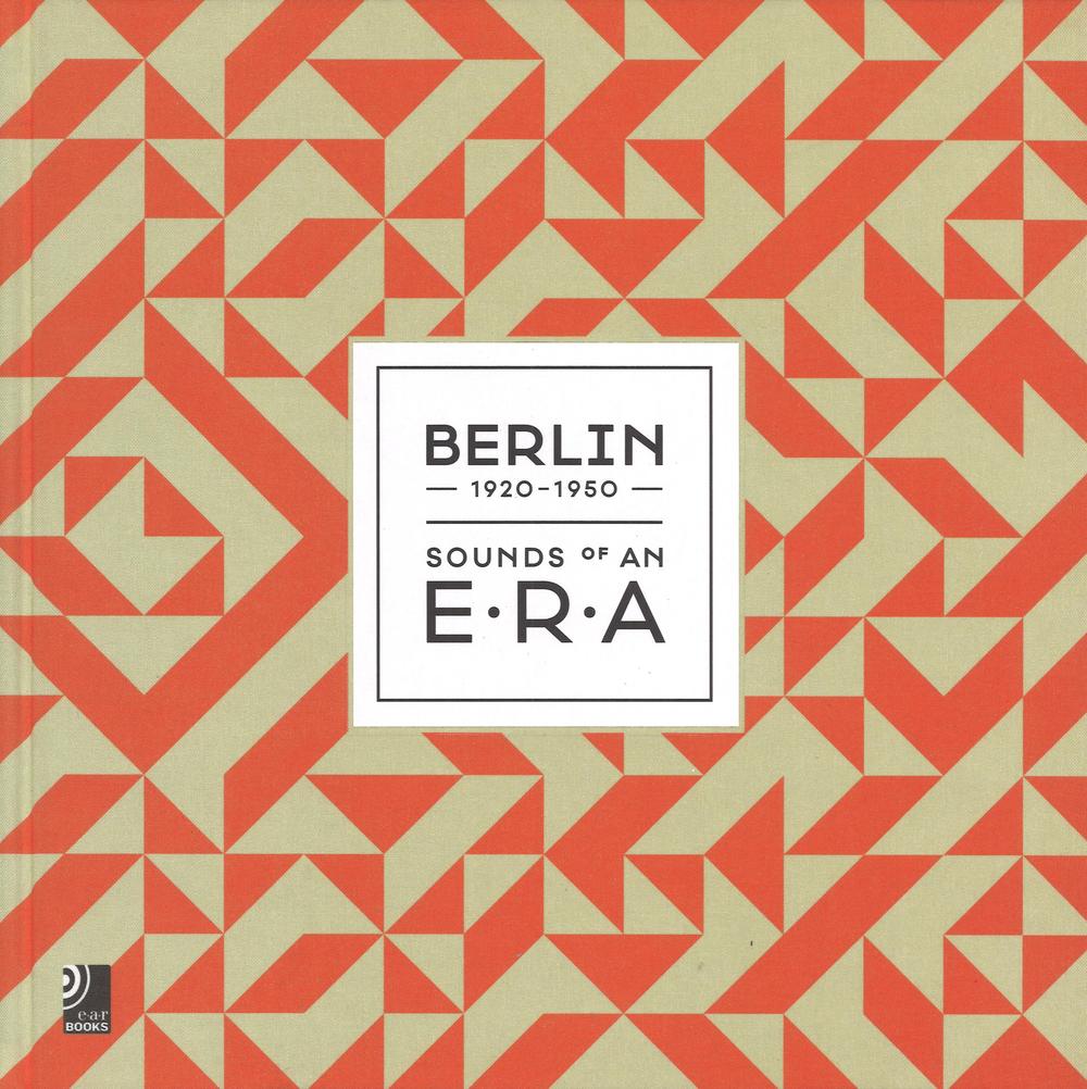 Berlin 1920-1950. Sounds of an Era. Ediz. inglese e tedesca