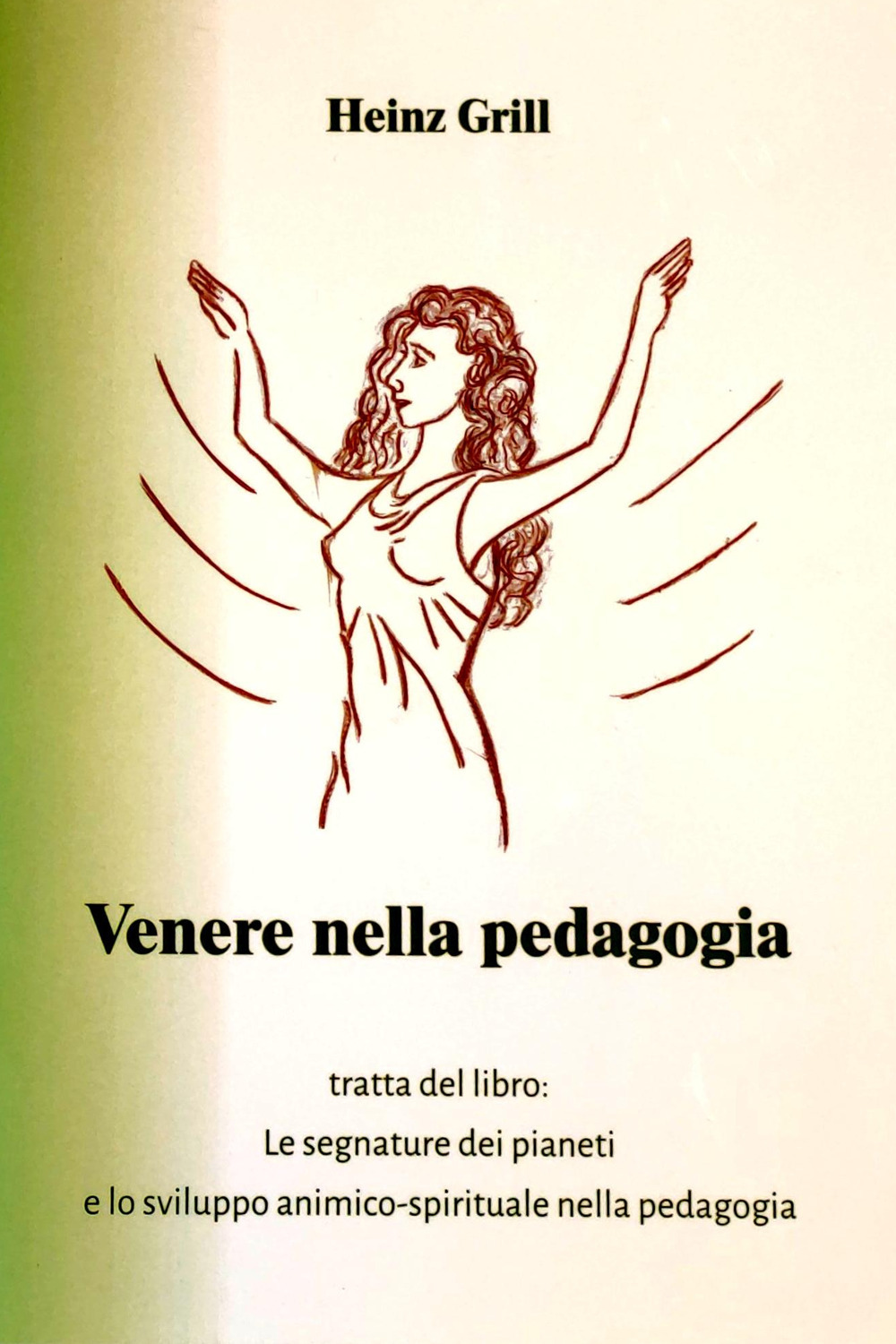 Venere nella pedagogia tratta dal libro. Le segnature dei pianeti e lo sviluppo animico-spirituale nella pedagogia