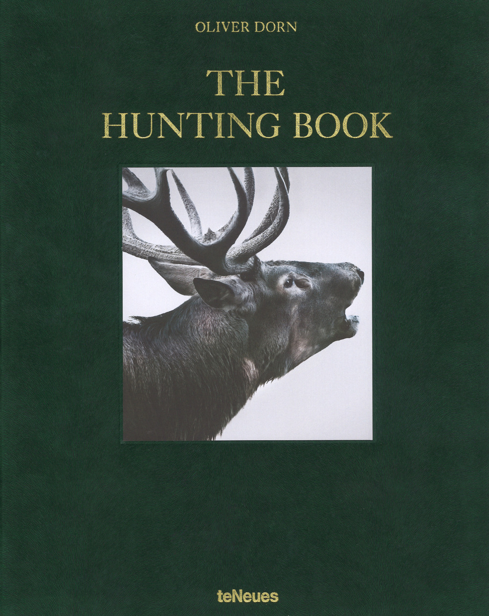 The hunting book. Ediz. inglese, tedesca e francese