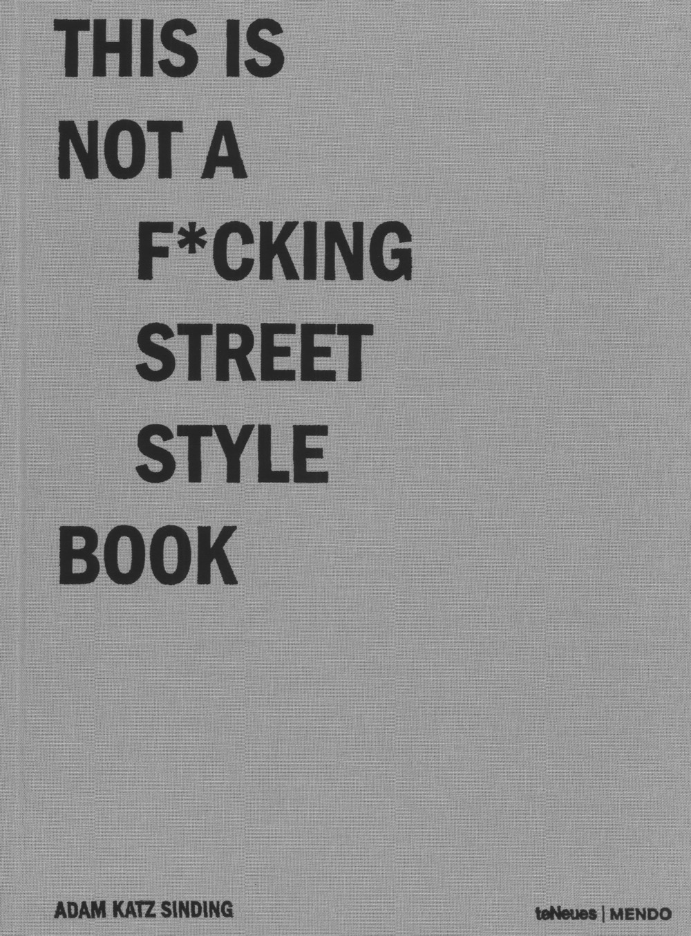 This is not a f*cking street style book