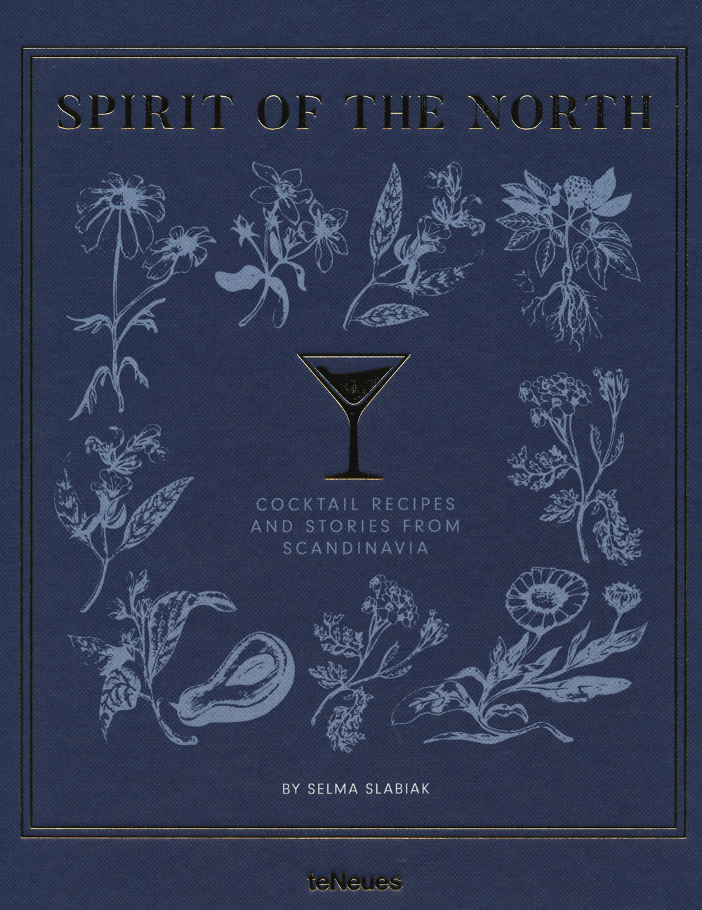 Spirit of the North. Cocktail recipes and stories from Scandinavia