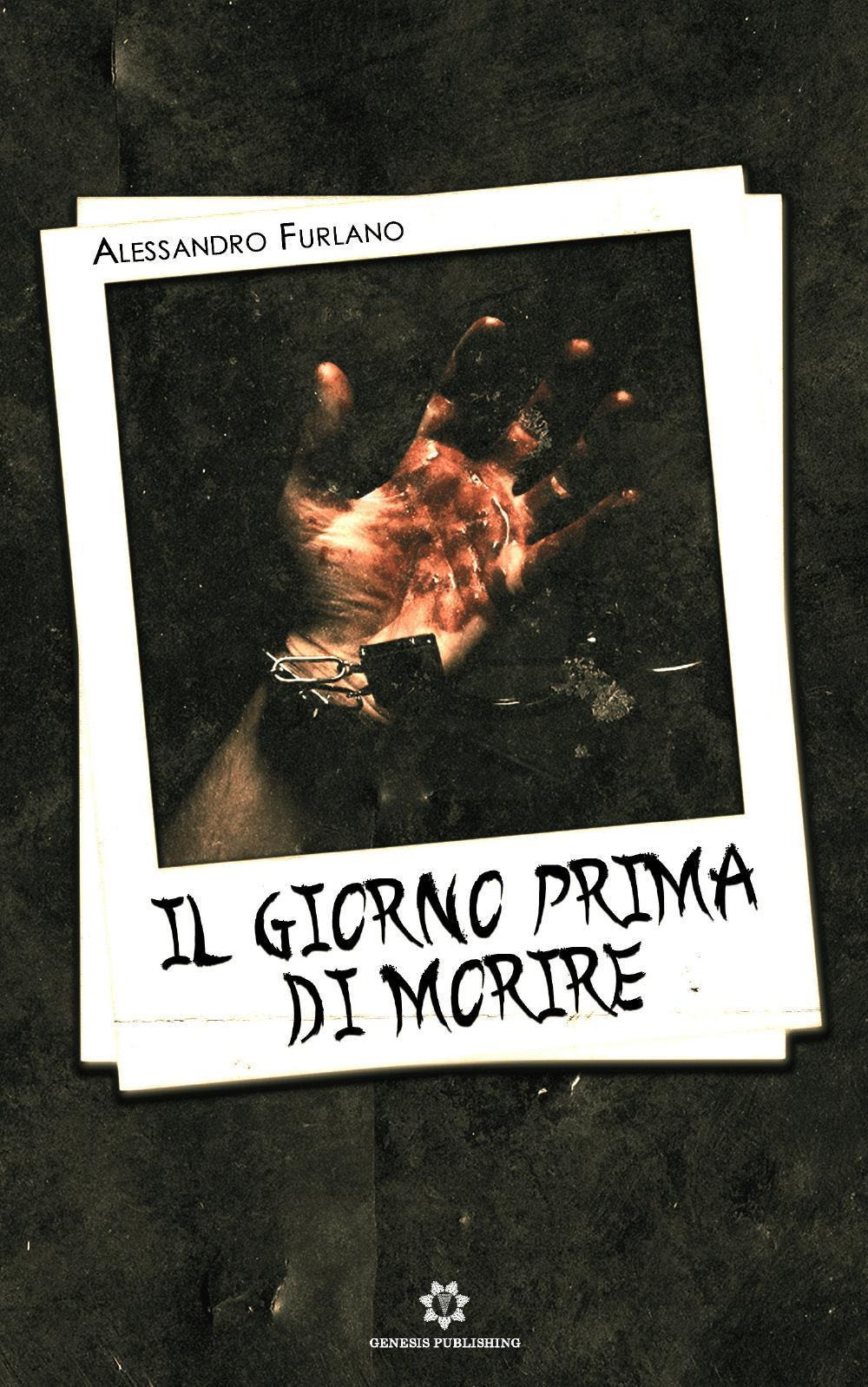 Il giorno prima di morire