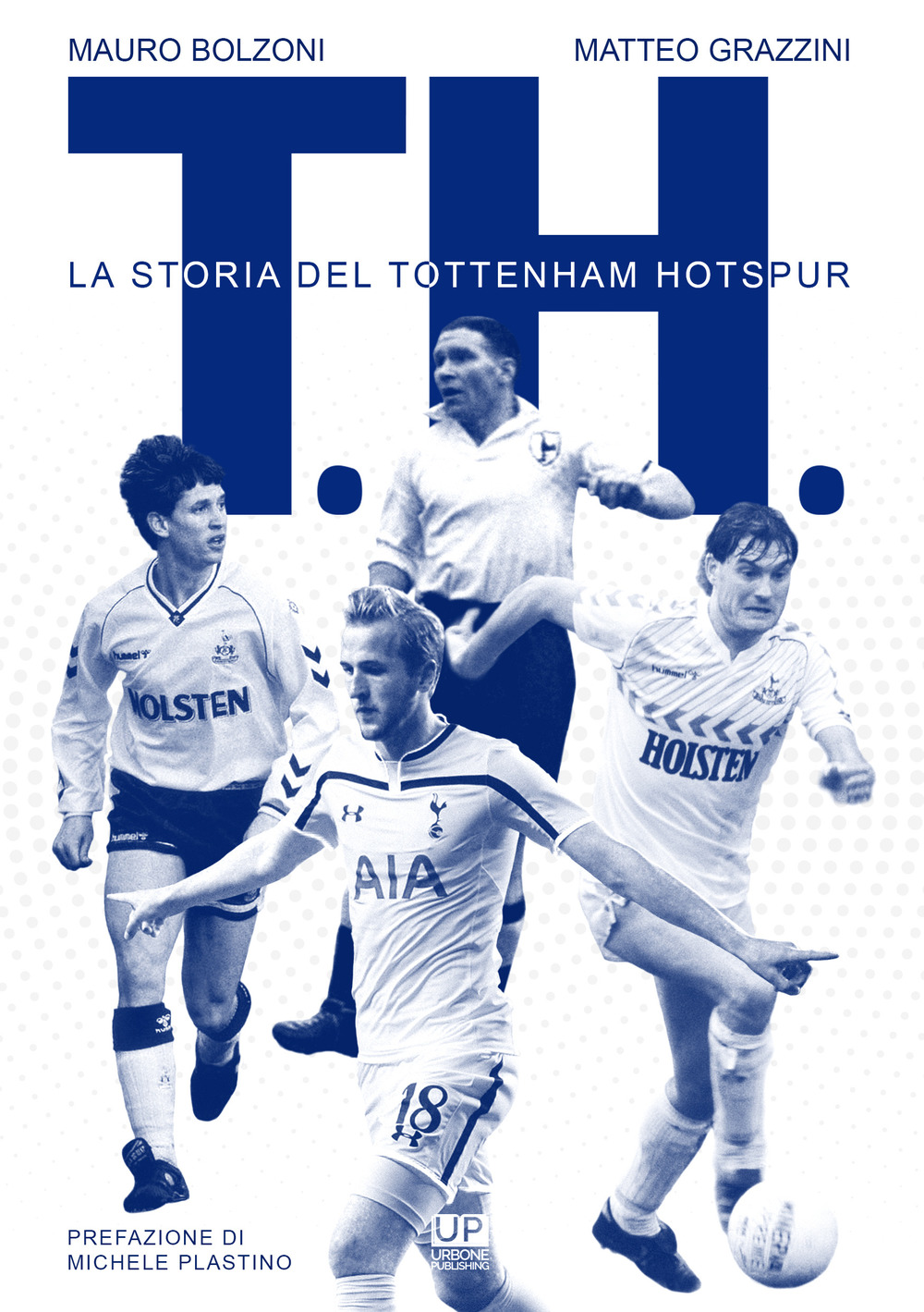 T. H. La storia del Tottenham Hotspur