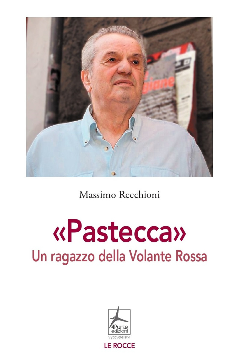 «Pastecca». Un ragazzo della Volante Rossa