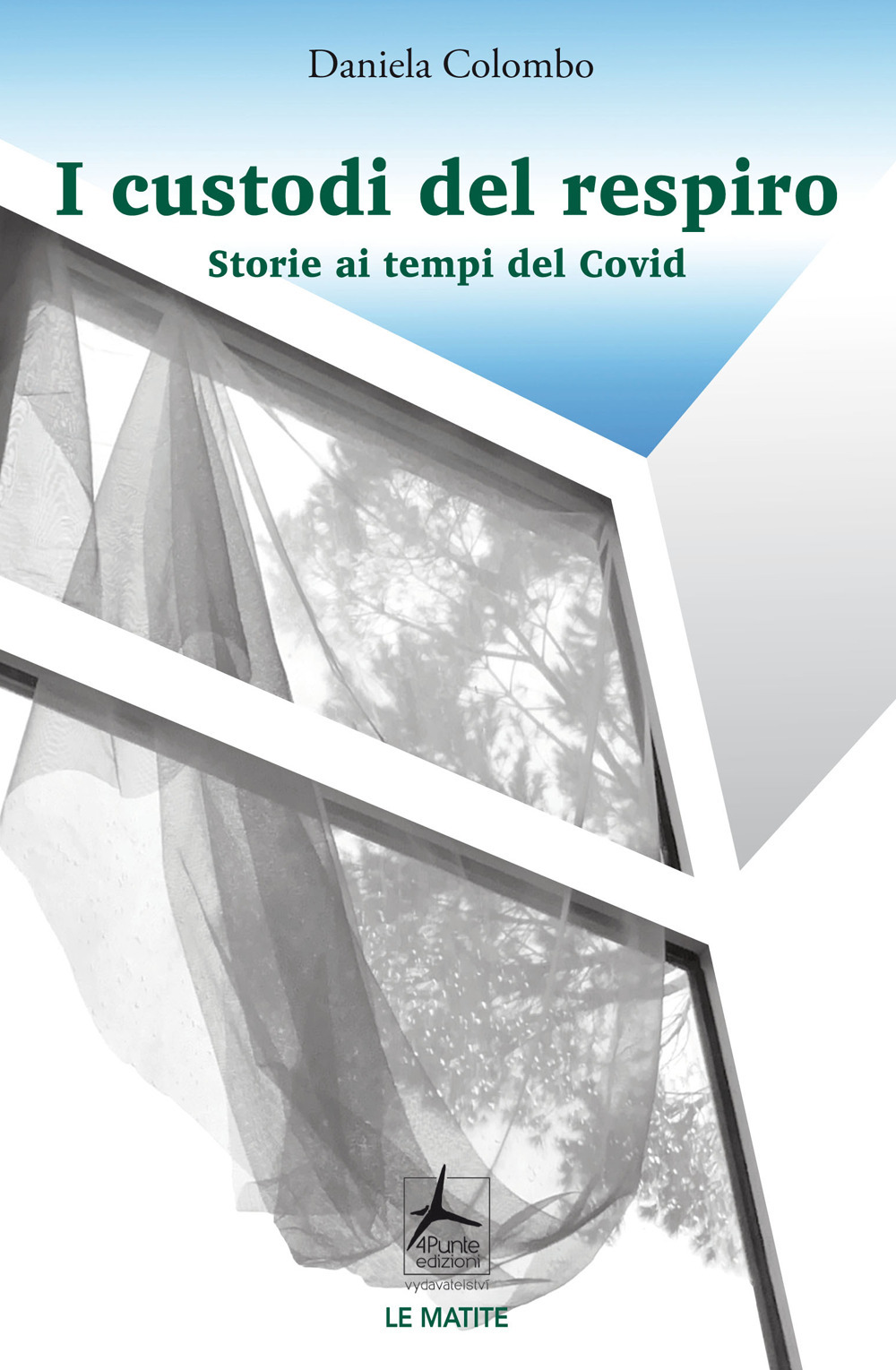 I custodi del respiro. Storie ai tempi del Covid