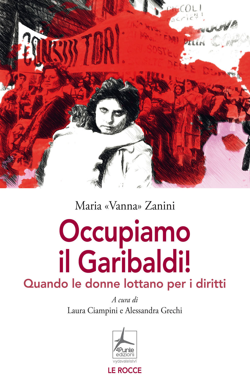 Occupiamo il Garibaldi! Quando le donne lottano per i diritti