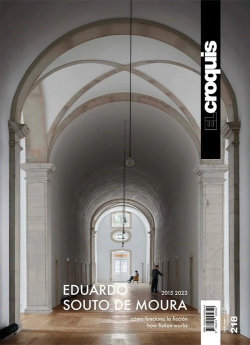 El Croquis. Ediz. inglese e spagnola. Vol. 218: Eduardo Souto De Moura (2015-2023)