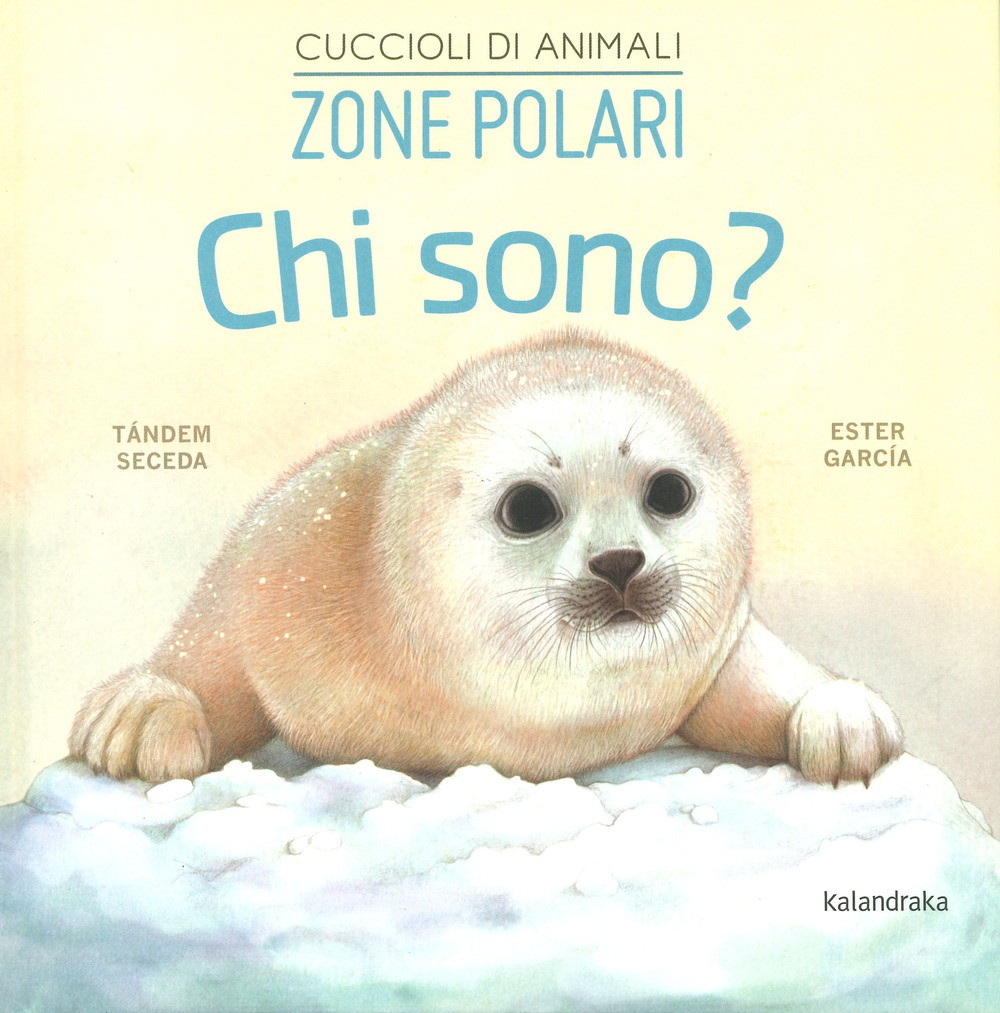 Zone polari. Chi sono? Cuccioli di animali