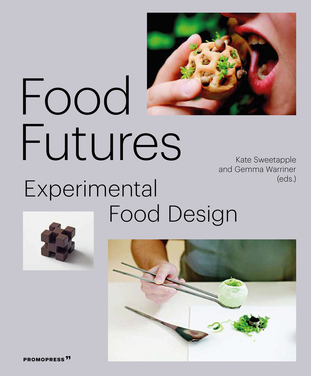 Food futures. Experimental food design