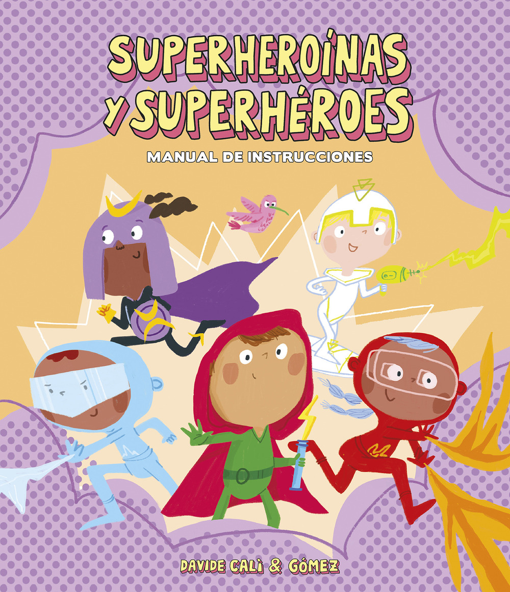Superheroinas y superheroes. Manual de instrucciones
