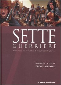 Sette guerriere. Sette donne con il compito di salvare l'erede al trono. Vol. 5