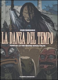 Le tre regine senza volto. La danza del tempo. Vol. 3